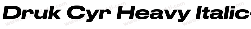 Druk Cyr Heavy Italic字体转换